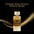 Cerchi Nell'Acqua White Musk
