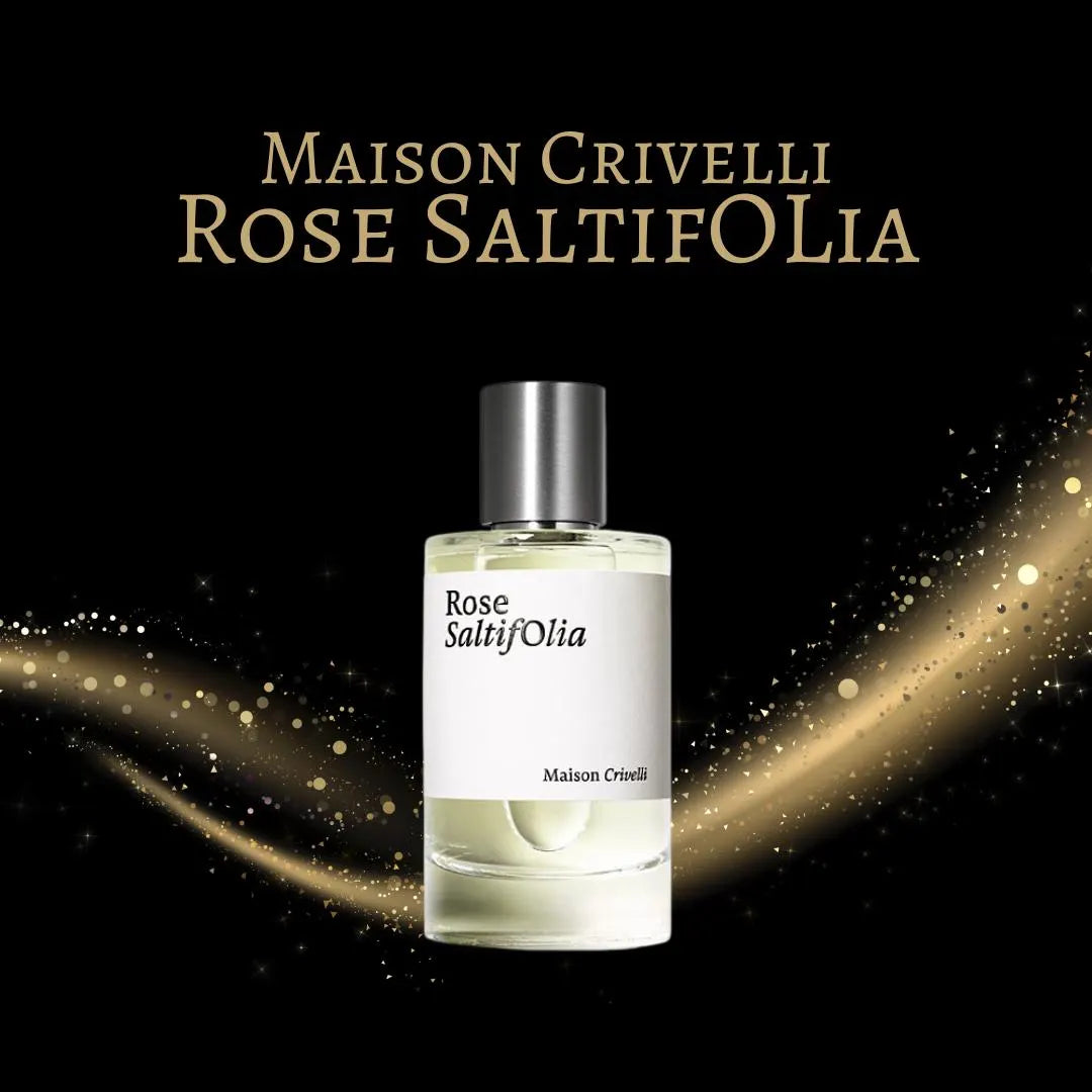 Maison Crivelli Rose SaltifOlia