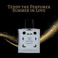 Teddy the Perfumer Summer in Love